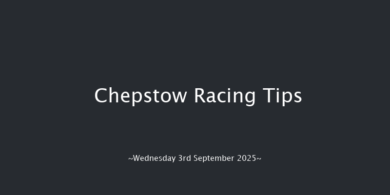 Chepstow  (Class 5) 7f Tue 2nd Sep 2025