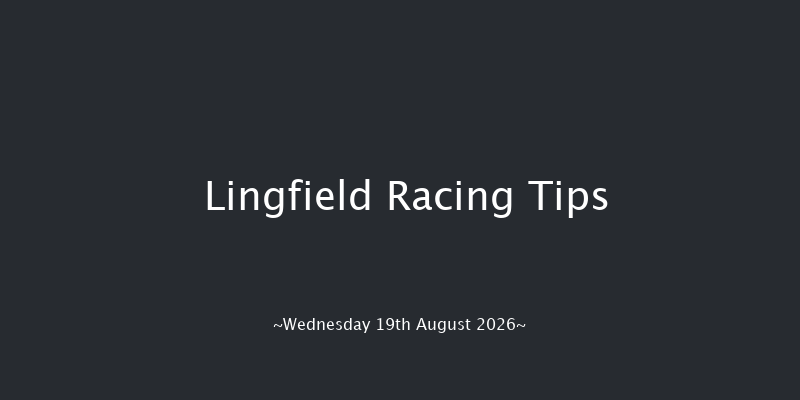 Lingfield  (Class 5) 15f Tue 18th Aug 2026