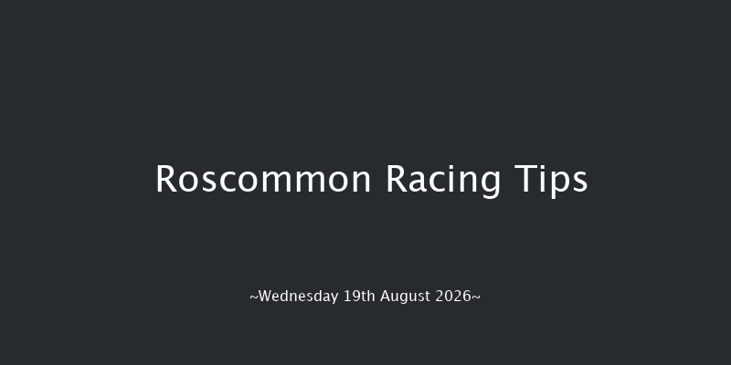 Roscommon  10f Tue 18th Aug 2026