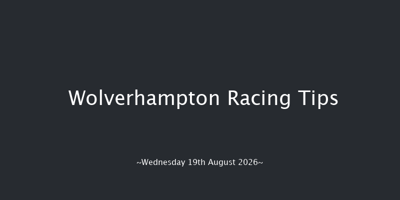 Wolverhampton  (Class 4) 9f Tue 18th Aug 2026