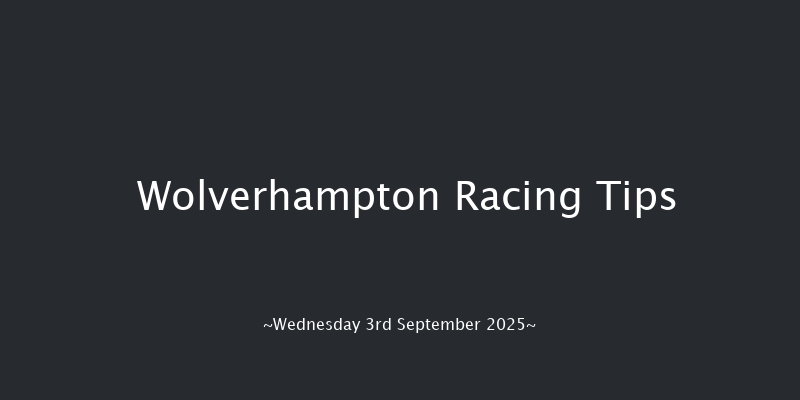 Wolverhampton  (Class 6) 7f Tue 2nd Sep 2025