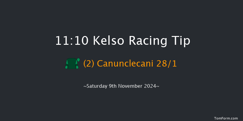 Kelso  11:10 Maiden Hurdle (Class 4) 23f Sat 26th Oct 2024