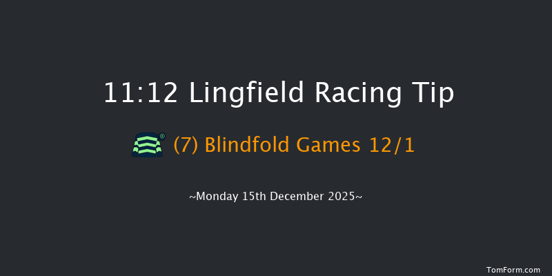 Lingfield 11:12 (Class 6) 6f Sat 13th Dec 2025
