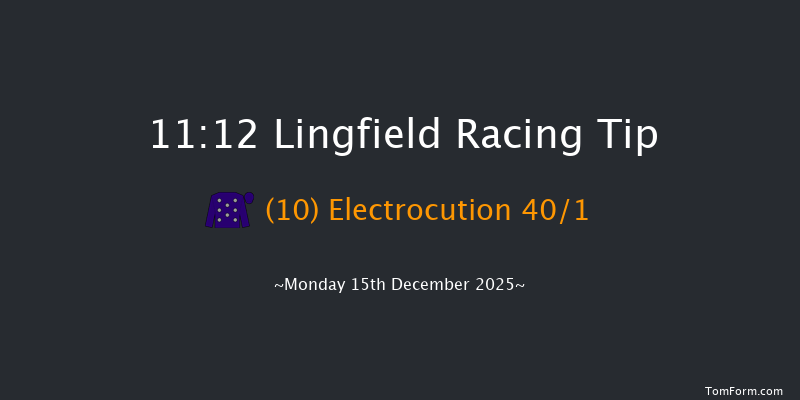 Lingfield 11:12 (Class 6) 6f Sat 13th Dec 2025