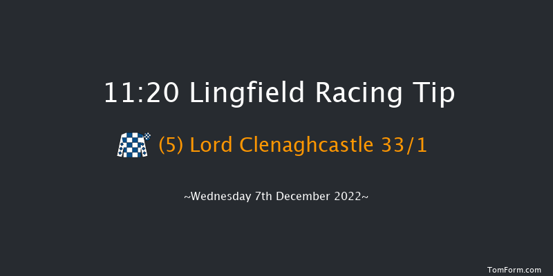 Lingfield 11:20 Handicap (Class 6) 8f Mon 5th Dec 2022