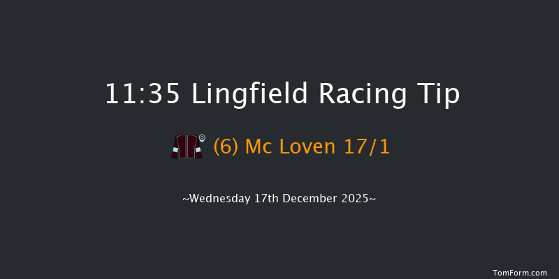 Lingfield 11:35 (Class 4) 6f Mon 15th Dec 2025