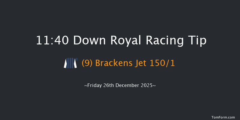Down Royal 11:40 20f Sat 1st Nov 2025