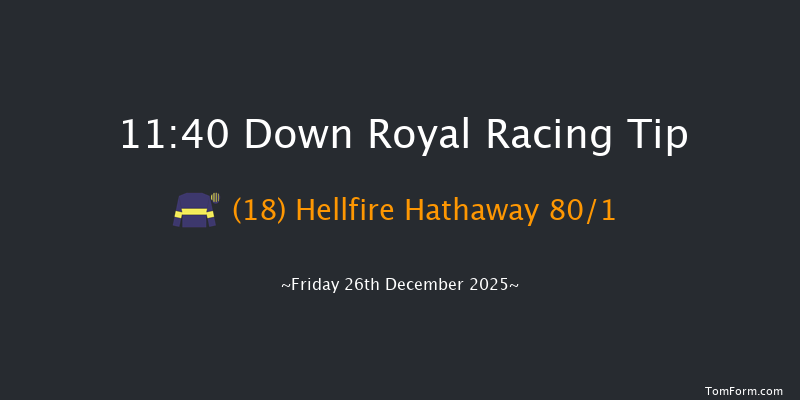 Down Royal 11:40 20f Sat 1st Nov 2025