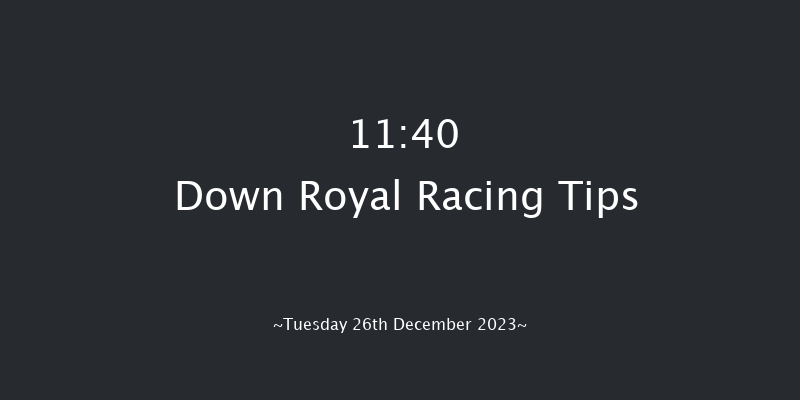 Down Royal 11:40 Maiden Hurdle 20f Sat 11th Nov 2023