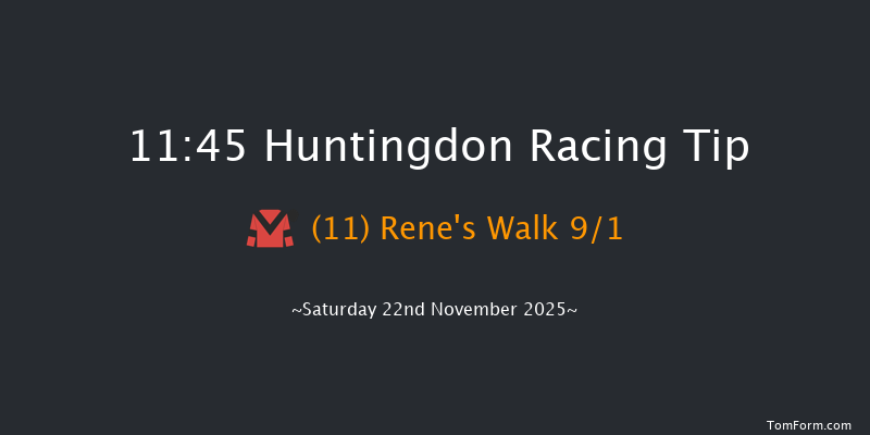 Huntingdon 11:45 (Class 4) 15f Tue 11th Nov 2025
