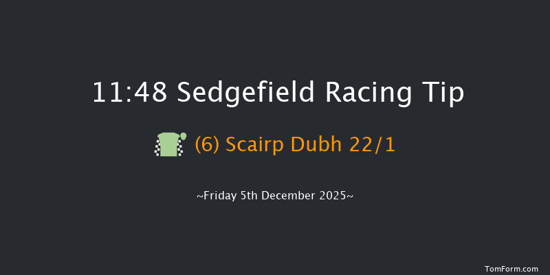 Sedgefield 11:48 (Class 4) 16f Mon 24th Nov 2025