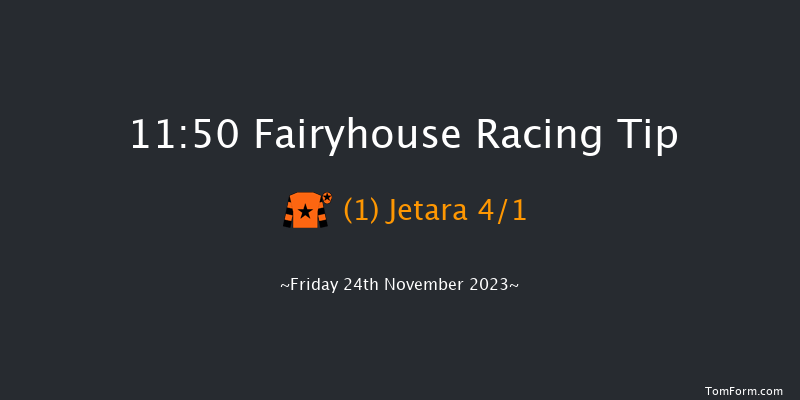 Fairyhouse 11:50 Maiden Hurdle 20f Tue 7th Nov 2023