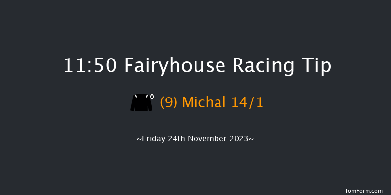 Fairyhouse 11:50 Maiden Hurdle 20f Tue 7th Nov 2023