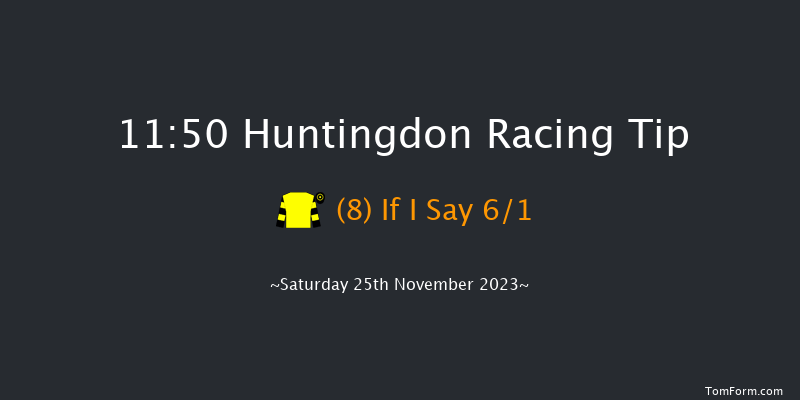 Huntingdon 11:50 Handicap Hurdle (Class 5) 25f Tue 14th Nov 2023