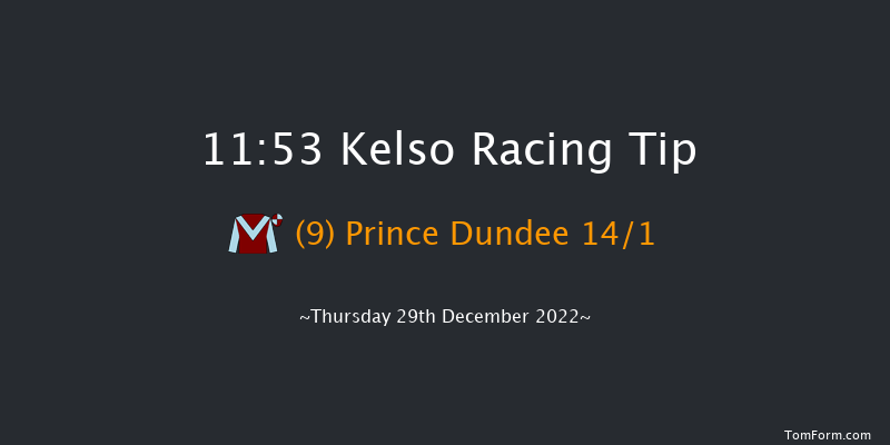 Kelso 11:53 Handicap Chase (Class 4) 26f Sun 4th Dec 2022