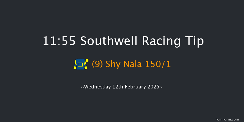 Southwell  11:55 Handicap (Class 6) 12f Fri 7th Feb 2025