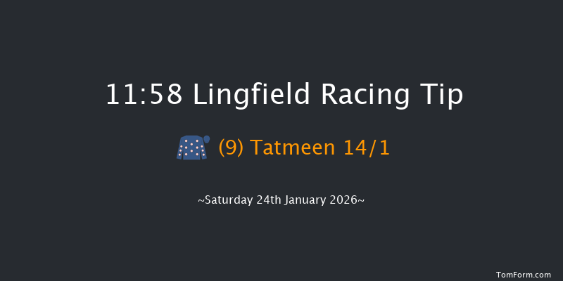 Lingfield 11:58 (Class 6) 10f Wed 21st Jan 2026