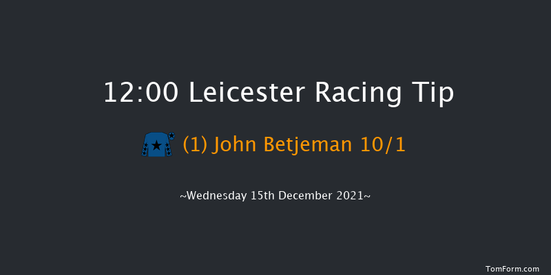 Leicester 12:00 Handicap Hurdle (Class 4) 16f Thu 2nd Dec 2021