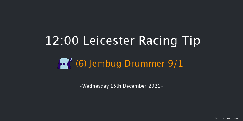 Leicester 12:00 Handicap Hurdle (Class 4) 16f Thu 2nd Dec 2021