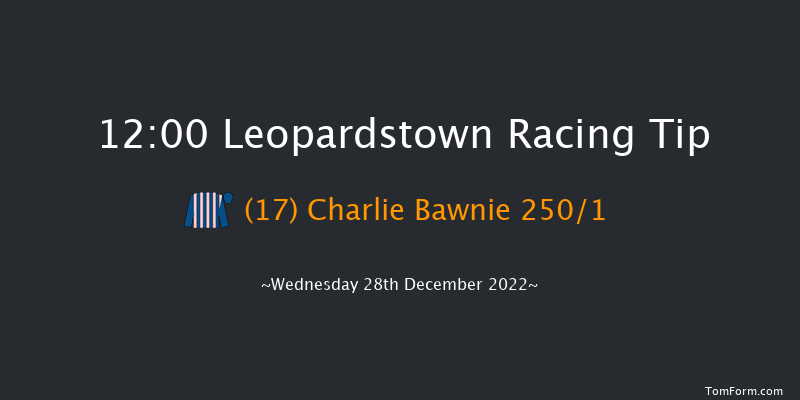 Leopardstown 12:00 Maiden Hurdle 20f Tue 27th Dec 2022