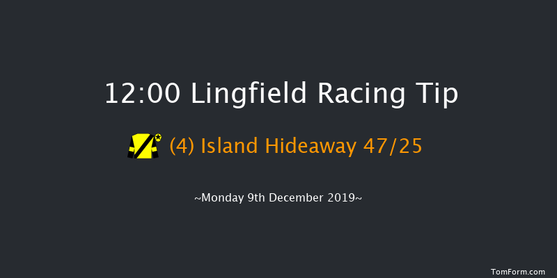 Lingfield 12:00 Maiden (Class 5) 8f Wed 4th Dec 2019