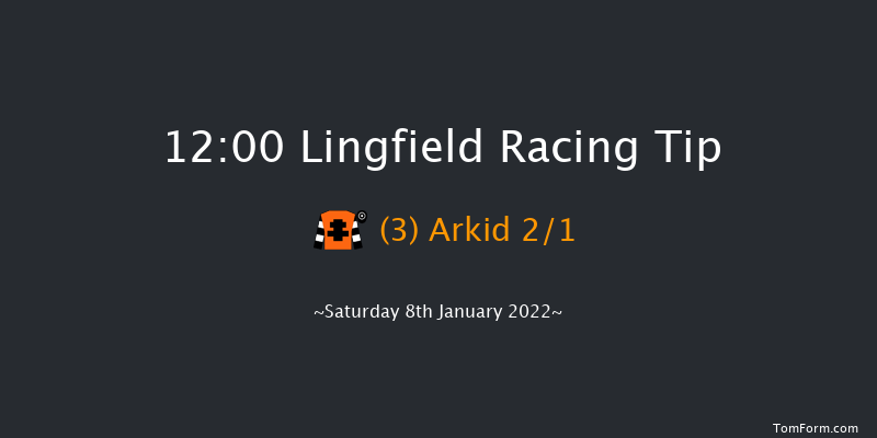 Lingfield 12:00 Handicap (Class 6) 5f Fri 7th Jan 2022