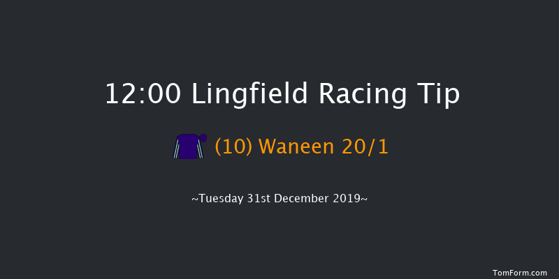 Lingfield 12:00 Handicap (Class 6) 5f Mon 30th Dec 2019