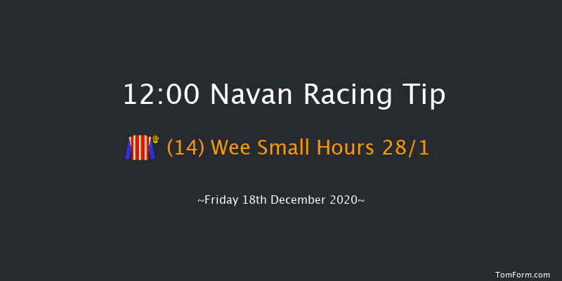 Happy Christmas And New Year To All Our Members Handicap Chase (0-109) Navan 12:00 Handicap Chase 20f Sat 5th Dec 2020