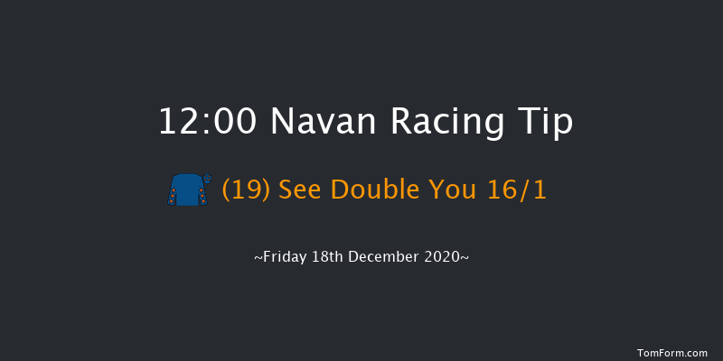 Happy Christmas And New Year To All Our Members Handicap Chase (0-109) Navan 12:00 Handicap Chase 20f Sat 5th Dec 2020