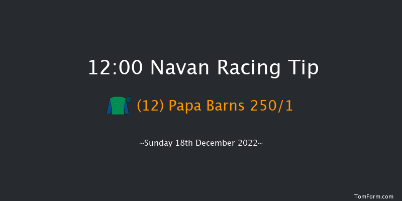 Navan 12:00 Maiden Hurdle 16f Sun 27th Nov 2022