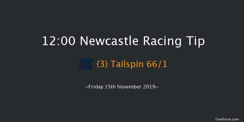 Newcastle 12:00 Handicap Hurdle (Class 5) 24f Fri 8th Nov 2019