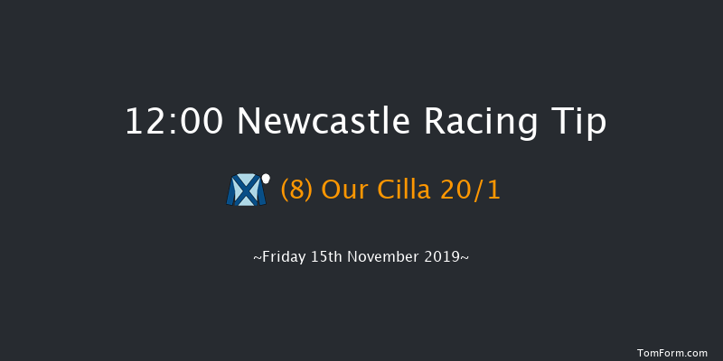 Newcastle 12:00 Handicap Hurdle (Class 5) 24f Fri 8th Nov 2019