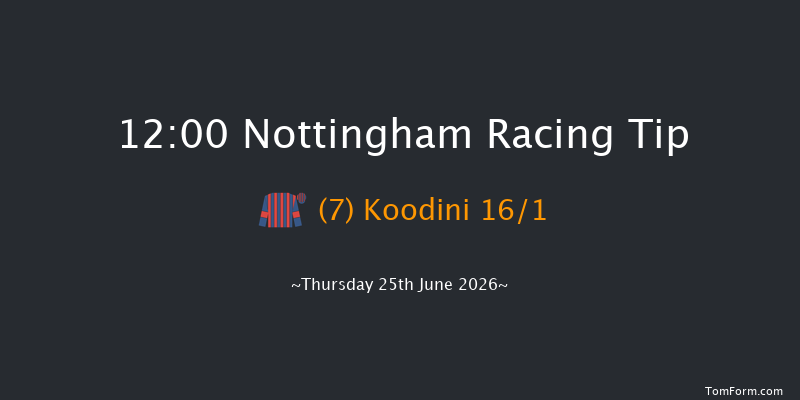 Nottingham 12:00 (Class 5) 6f Sat 20th Jun 2026