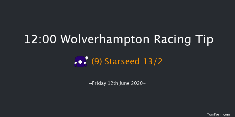 British Stallion Studs EBF Maiden Stakes Wolverhampton 12:00 Maiden (Class 5) 6f Wed 10th Jun 2020