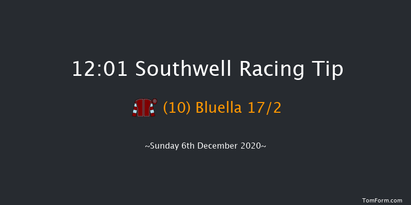 Heed Your Hunch At Betway Handicap Southwell 12:01 Handicap (Class 6) 5f Tue 1st Dec 2020