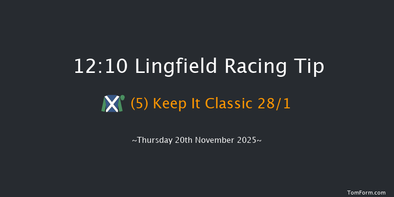Lingfield 12:10 (Class 4) 7f Tue 18th Nov 2025