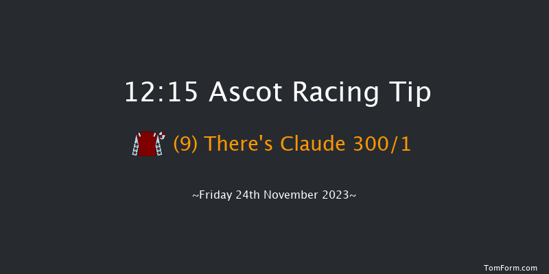 Ascot 12:15 Maiden Hurdle (Class 3) 19f Sat 4th Nov 2023