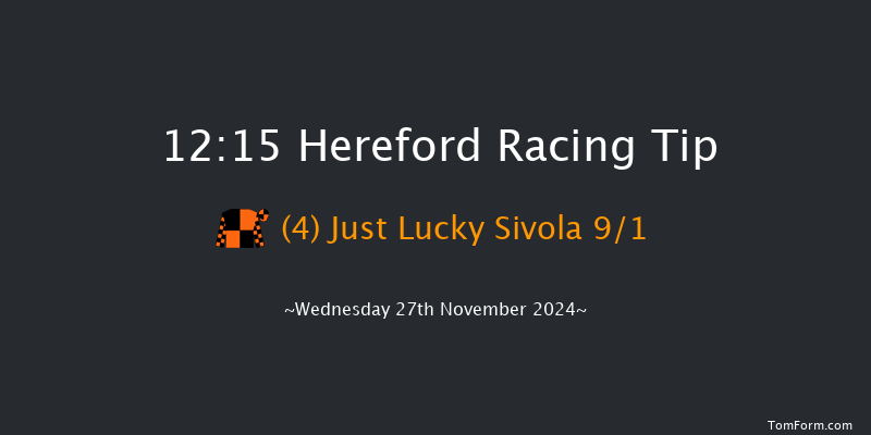Hereford  12:15 Maiden Hurdle (Class 4) 20f Tue 12th Nov 2024