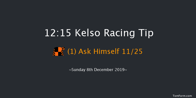Kelso 12:15 Maiden Hurdle (Class 4) 16f Sat 9th Nov 2019