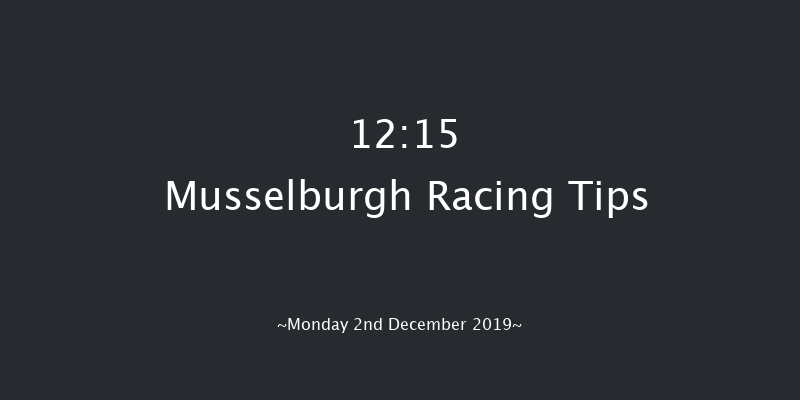 Musselburgh 12:15 Maiden Hurdle (Class 
4) 16f Mon 25th Nov 2019