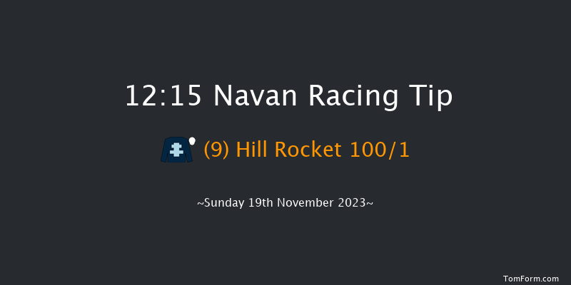 Navan 12:15 Maiden Hurdle 16f Sat 18th Nov 2023