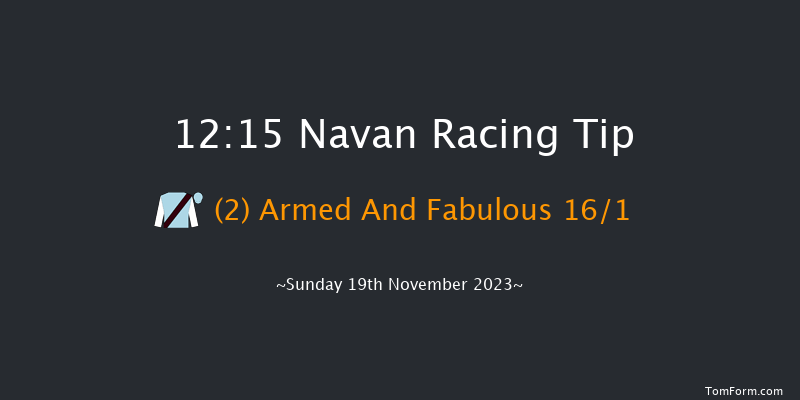 Navan 12:15 Maiden Hurdle 16f Sat 18th Nov 2023