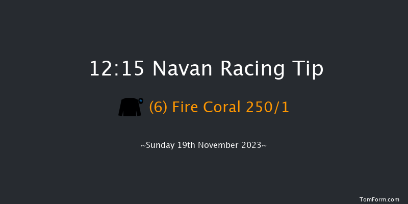 Navan 12:15 Maiden Hurdle 16f Sat 18th Nov 2023