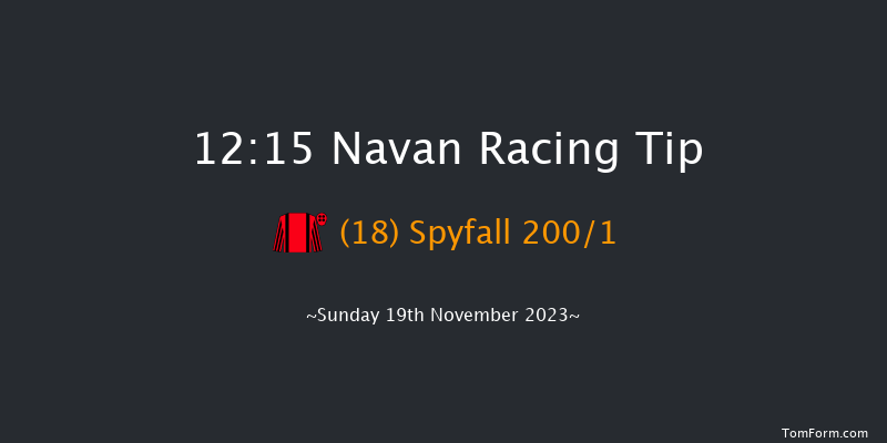 Navan 12:15 Maiden Hurdle 16f Sat 18th Nov 2023