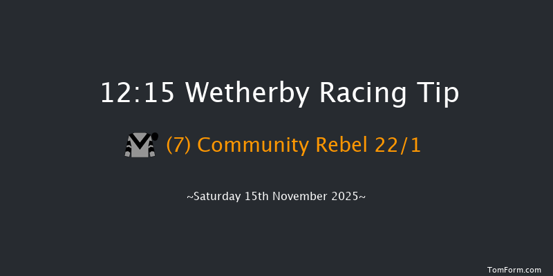 Wetherby 12:15 (Class 4) 24f Sat 1st Nov 2025