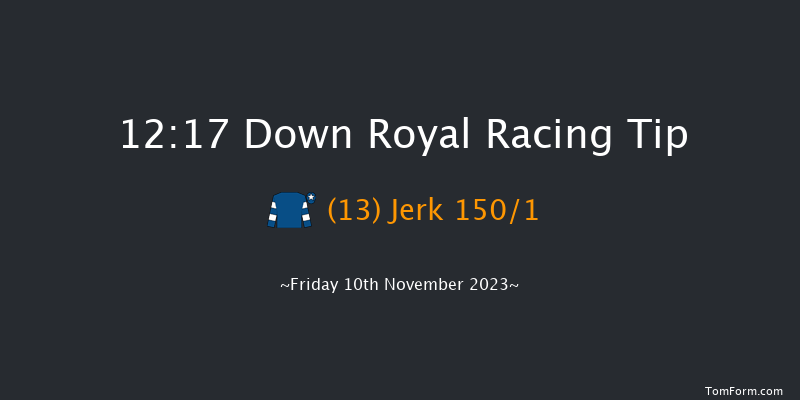 Down Royal 12:17 Maiden Hurdle 22f Mon 25th Sep 2023