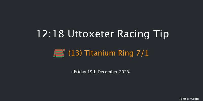 Uttoxeter 12:18 (Class 4) 15f Tue 9th Dec 2025
