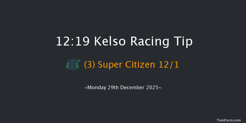 Kelso 12:19 (Class 4) 26f Sun 7th Dec 2025