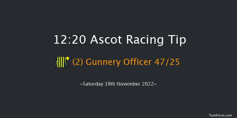 Ascot 12:20 Maiden Hurdle (Class 2) 22f Fri 18th Nov 2022