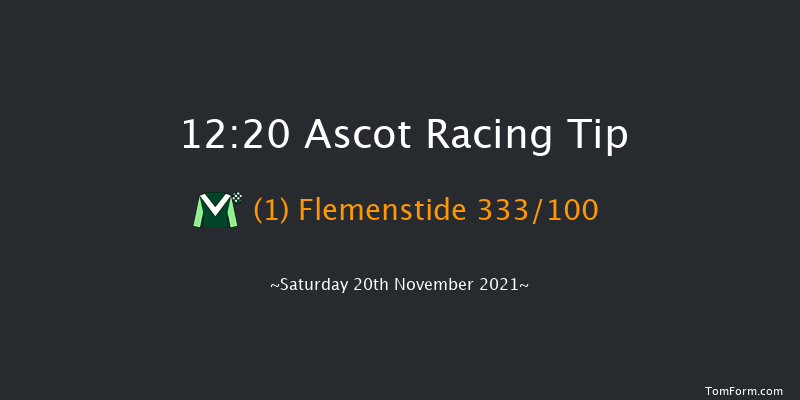 Ascot 12:20 Maiden Hurdle (Class 2) 22f Fri 19th Nov 2021